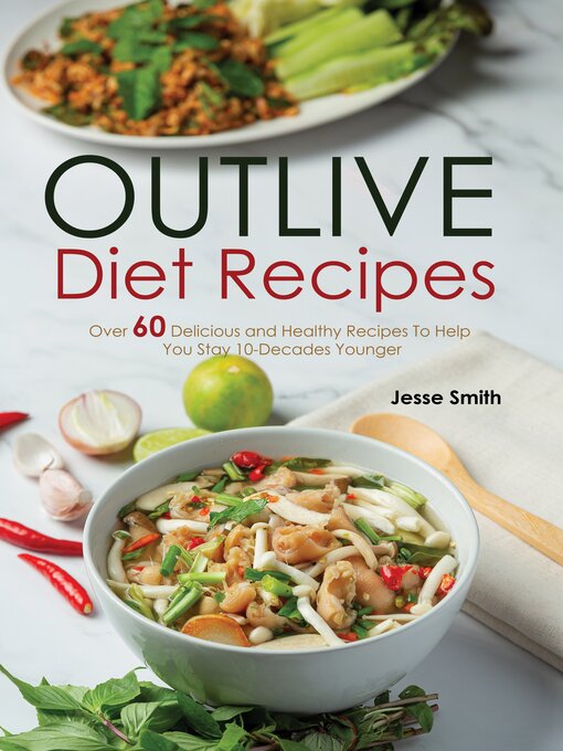 Title details for Outlive Diet Recipes by Jesse Smith - Available